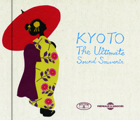 KYOTO THE ULTIMATE SOUND SOUVENIR