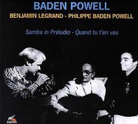 SAMBA IN PRELUDIO QUAND TU T EN VAS BADEN POWELL ET BENJAMIN LEGRAND