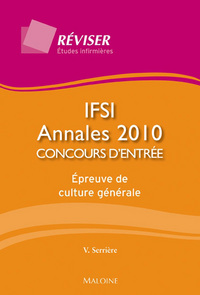 IFSI, ANNALES 2010, CONCOURS D'ENTREE EPREUVE DE CULTURE GENERALE