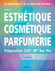 PRECIS D'ESTHETIQUE, COSMETIQUE, PARFUMERIE, 11E ED.