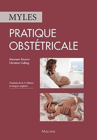 MYLES PRATIQUE OBSTETRICALE, 1RE ED.