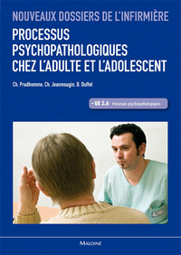 NDI - PROCESSUS PSYCHOPATHOLOGIQUES CHEZ L'ADULTE ET L'ADOLESCENT