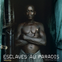 ESCLAVES AU PARADIS