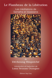 Le Flambeau de la Libération, les méditations de Samatha et Vipassana