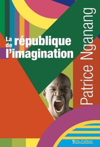 LA REPUBLIQUE DE L'IMAGINATION - FRAGMENTS