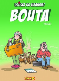 SERIE DROLES DE LIBANAIS - BOUTA