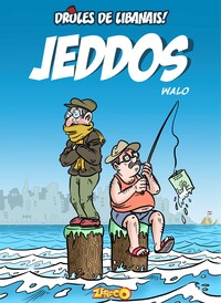 SERIE DROLES DE LIBANAIS - JEDDOS