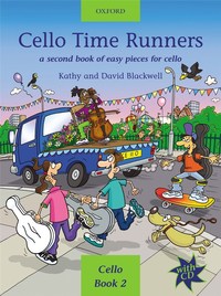 KATHY BLACKWELL : CELLO TIME RUNNERS A SECOND BOOK OF EASY PIECES FOR CELLO  -  RECUEIL + CD