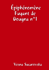 EPIPHENOMENE FUYANT DE DOUGNAN 1