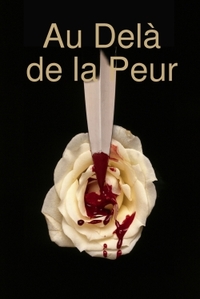 AU DELA DE LA PEUR