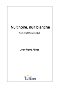 Nuit noire, nuit blanche