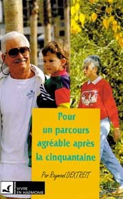 Pour parcours agréable après la cinquantaine