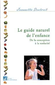 Guide naturel de l'enfance T. 1