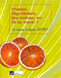Vitamines sels minéraux oligo-éléments