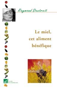 Miel cet aliment bénéfique