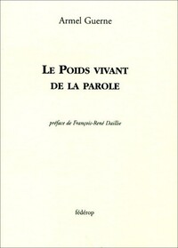 LE POIDS VIVANT DE LA PAROLE