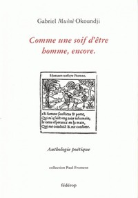 COMME UNE SOIF D'ETRE HOMME, ENCORE