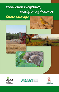 Productions végétales, pratiques agricoles et faune sauvage