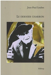 LE DERNIER CHARRON