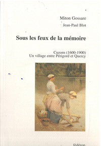 SOUS LES FEUX DE LA MEMOIRE