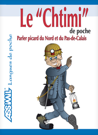 Le chtimi de poche - parler du Nord et du Pas-de-Calais