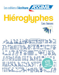 Hiéroglyphes les bases (cahier d'exercices)