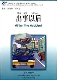 AFTER THE ACCIDENT (CHINESE BREEZE - LEVEL 2)