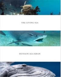 Hussain Aga Khan  The Living Sea /anglais