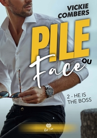 HE'S THE BOSS - PILE OU FACE - T02