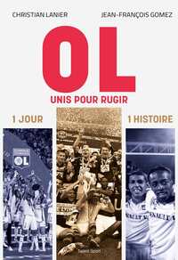 Olympique Lyonnais, Unis pour Rugir