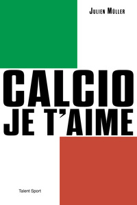 Calcio, je t'aime