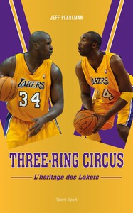 THREE-RING CIRCUS - L'HERITAGE DES LAKERS