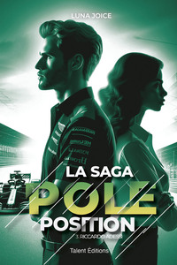 La Saga Pole position - Tome 3 - Riccardo Adessi, romance Boss/employée dans le monde de la F1