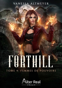 FEMMES DE POUVOIRS - FORTHILL - T04