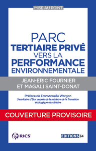 Parc Tertiaire Privé, Vers La Performance Environnementale