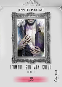 L'ombre sur mon cœur