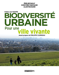 BIODIVERSITE URBAINE, POUR UNE VILLE VIVANTE