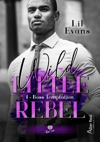 BOSS TEMPTATION - WILD LITTLE REBEL - T01