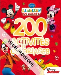 LA MAISON DE MICKEY, 200 ACTIVITES ET JEUX