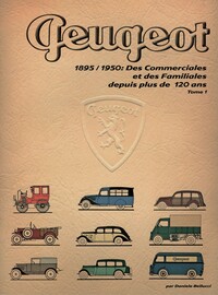 Peugeot 1895/1950 Tome 1
