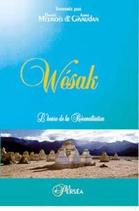 Wésak. L'heure de la réconciliation