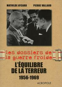 L'équilibre de la terreur 1956 - 1969 (2)