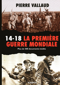 La Première guerre mondiale - N.ed -