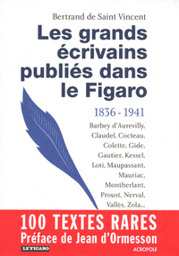 Les grands écrivains publiés dans Le figaro, 1836-1941