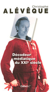 DECODEUR MEDIATIQUE XXIE SIECL