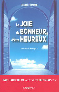 LA JOIE DU BONHEUR D'ETRE HEUREUX ENRICHI EN OMEGA 3