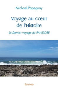 Voyage au coeur de l'Histoire