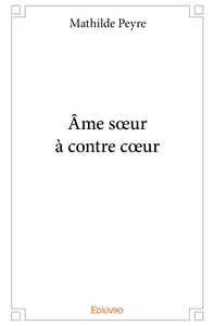Âme soeur à contre coeur