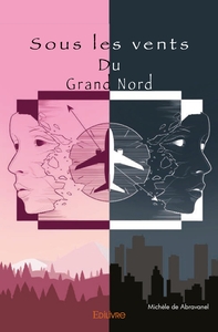 Sous les vents du Grand Nord