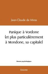 Panique à vordone (et plus particulièrement à mondone, sa capitale)